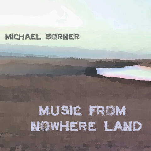 Music from Nowhere Land
