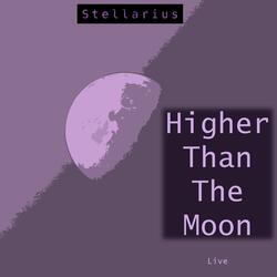 Higher Than the Moon