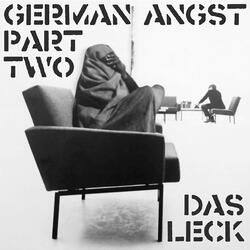 German Angst - Part Two