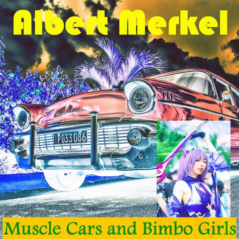 Muscle Cars and Bimbo Girls