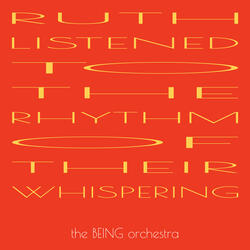 Ruth Listened to the Rhythm of Their Whispering
