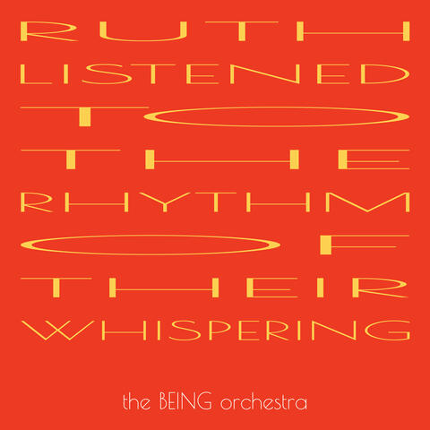 Ruth Listened to the Rhythm of Their Whispering
