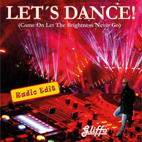 Let's Dance (Come on Let the Brightness Never Go)