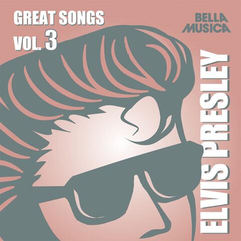 Elvis Presley Great Songs, Vol. 3