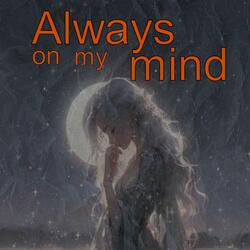 Always on My Mind