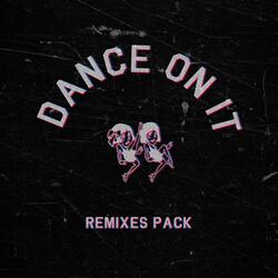 Dance on It
