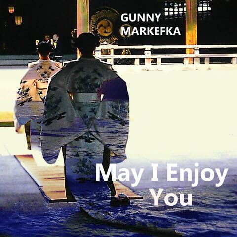 May I Enjoy You