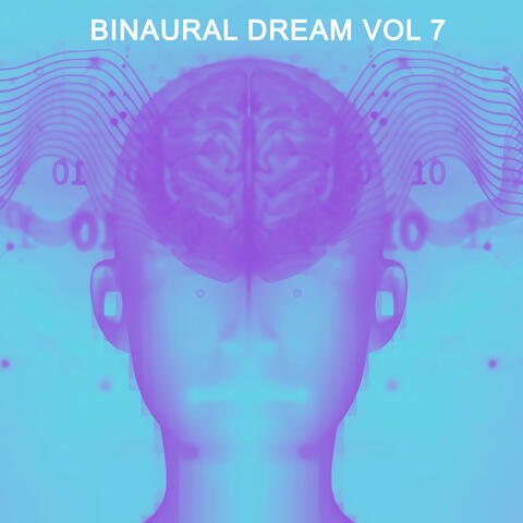Binaural Dream, Vol.7