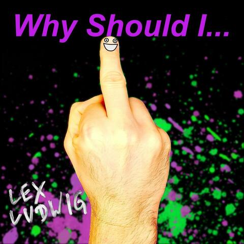 Why Should I