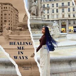 Healing Me in Ways