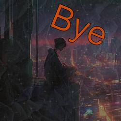 Bye
