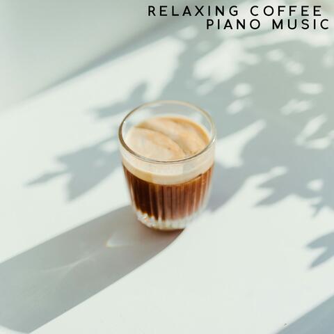 Relaxing Coffee Piano Music