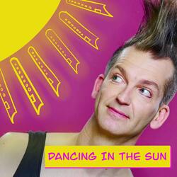 Dancing in the Sun