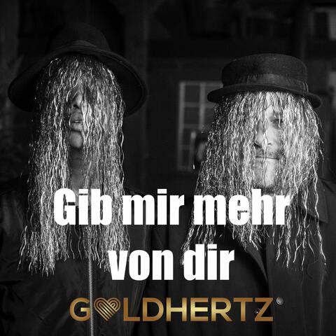 Gib mir mehr von dir