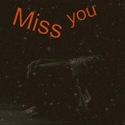 Miss You
