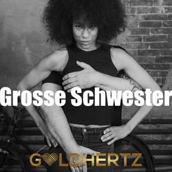 Grosse Schwester