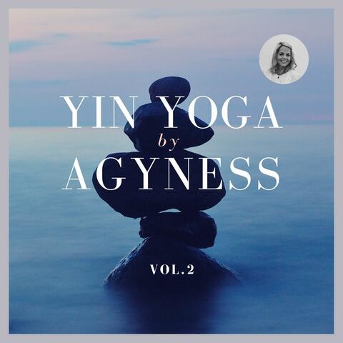 Yin Yoga by Agyness, Vol. 2