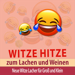 Witze Reigen aktuell: So weit ist es schon zum Totlachen