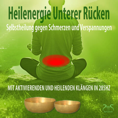 Heilenergie Unterer Rücken - Selbstheilung gegen Verspannungen und Schmerzen