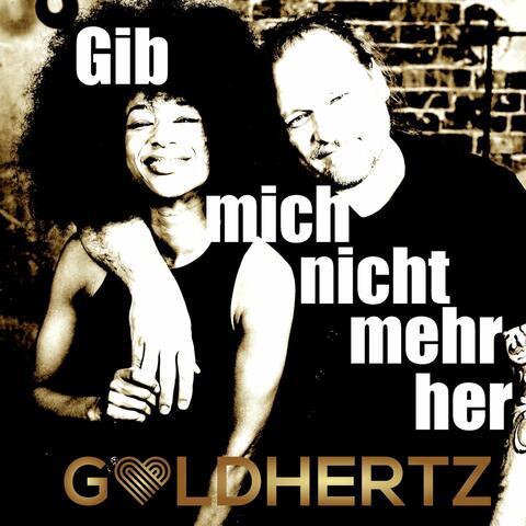 Gib mich nicht mehr her