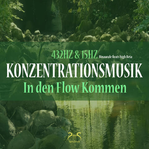432Hz Konzentrationsmusik: In den Flow Kommen - 15 Hz Binaurale Beats high Beta