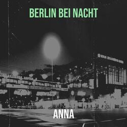 Berlin bei Nacht