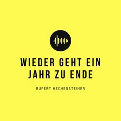 Wieder geht ein Jahr zu Ende