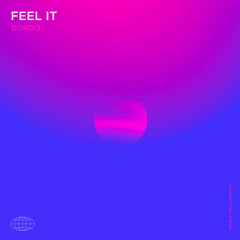Feel It