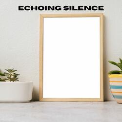Echoes in Quiet