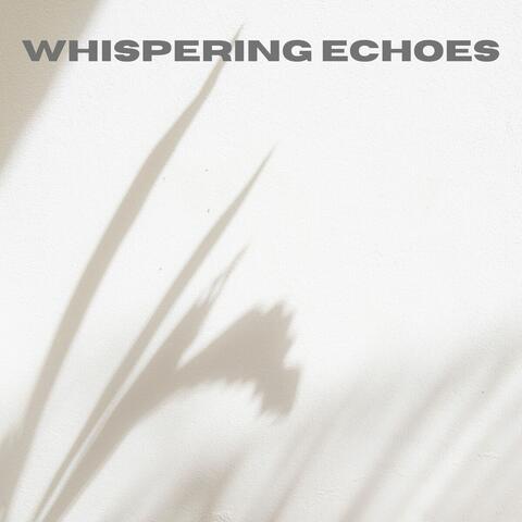 Whispering Echoes