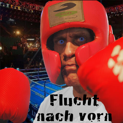 Flucht nach vorn