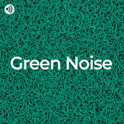 Green Noise Slumber