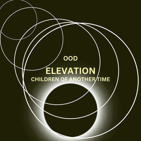 Elevation Children of Another Time