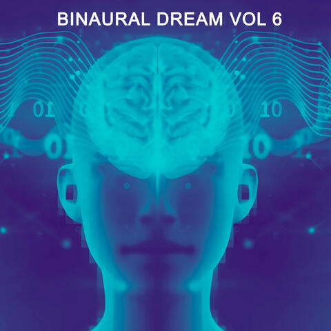 Binaural Dream, Vol. 6