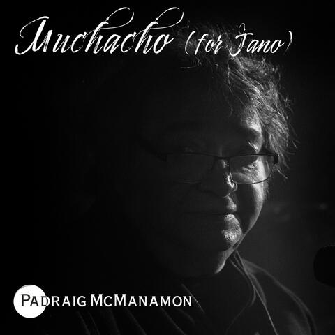 Muchacho (For Jano)