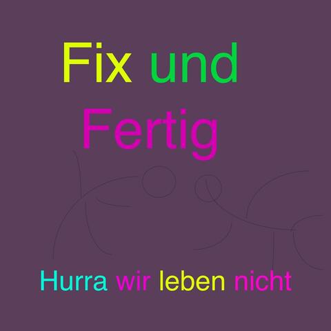 Hurra wir leben nicht