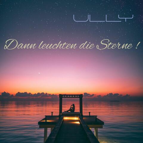 Dann leuchten die Sterne