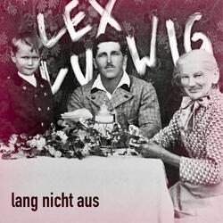 Lang nicht aus
