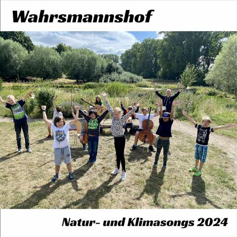 Wahrsmannshof - Natur- und Klimasongs