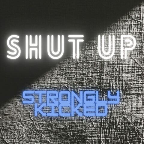Shut Up