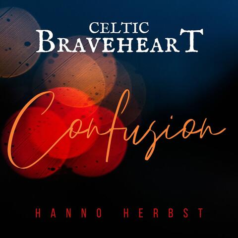 Celtic Braveheart - Confusion