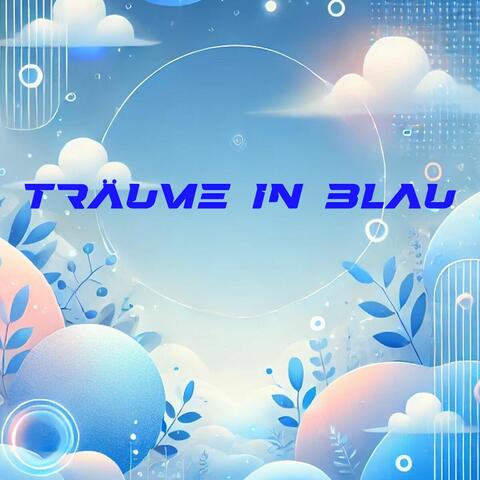 Träume in Blau