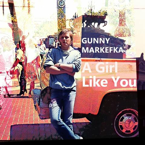 A Girl Like You