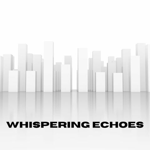 Whispering Echoes