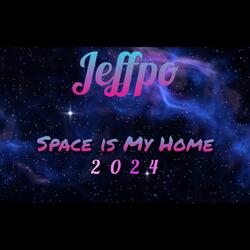 Space Is My Home 2024