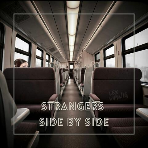 Strangers Side by Side