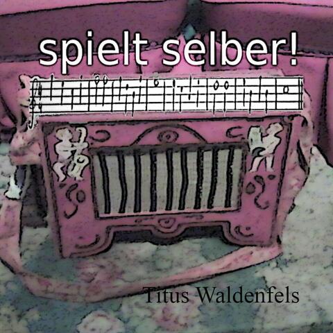 Spielt selber