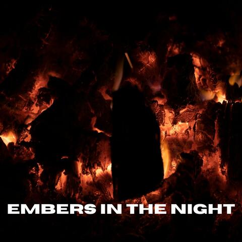 Embers in the Night