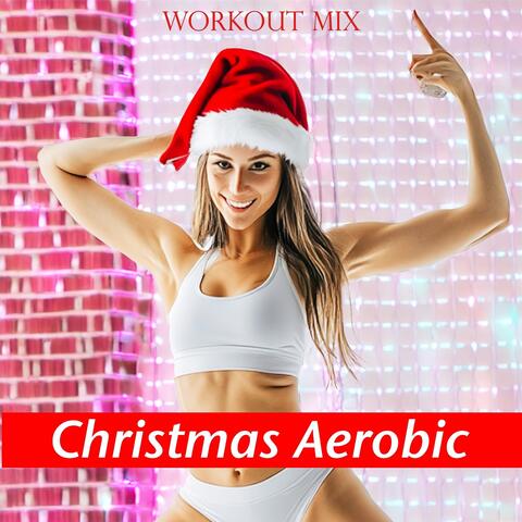 Christmas Aerobic - Workout Mix
