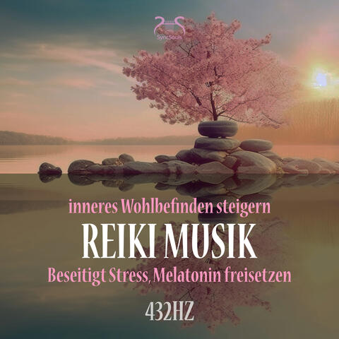 Reiki Musik (432 Hz) - Beseitigt Stress, Melatonin freisetzen, inneres Wohlbefinden steigern